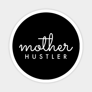 Mother HUSTLER White Typography Magnet